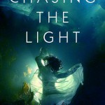 Chasing the Light by Jesse Blackadder